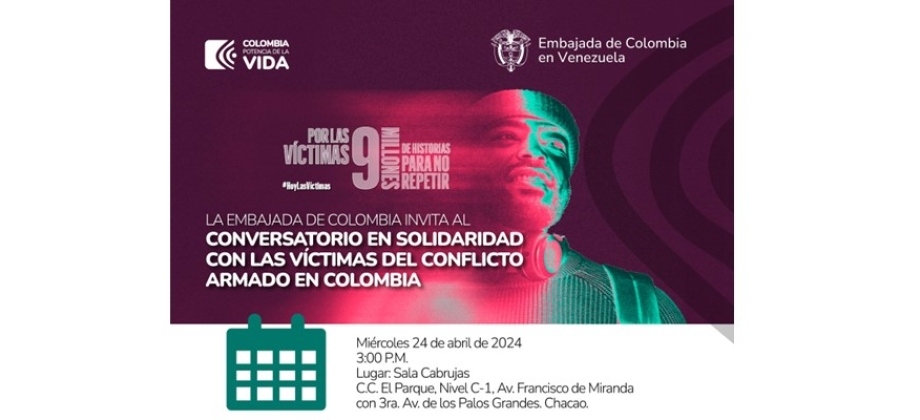 Embajada en Venezuela invita al conversatorio en solidaridad con las víctimas del conflicto armado en Colombia