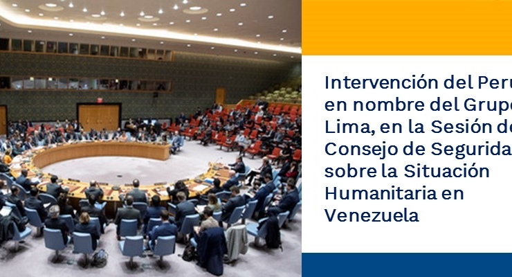 Intervención del Perú, en nombre del Grupo de Lima, en la Sesión del Consejo de Seguridad sobre lVenezuela